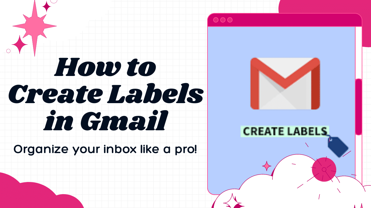 How to Create Labels in Gmail