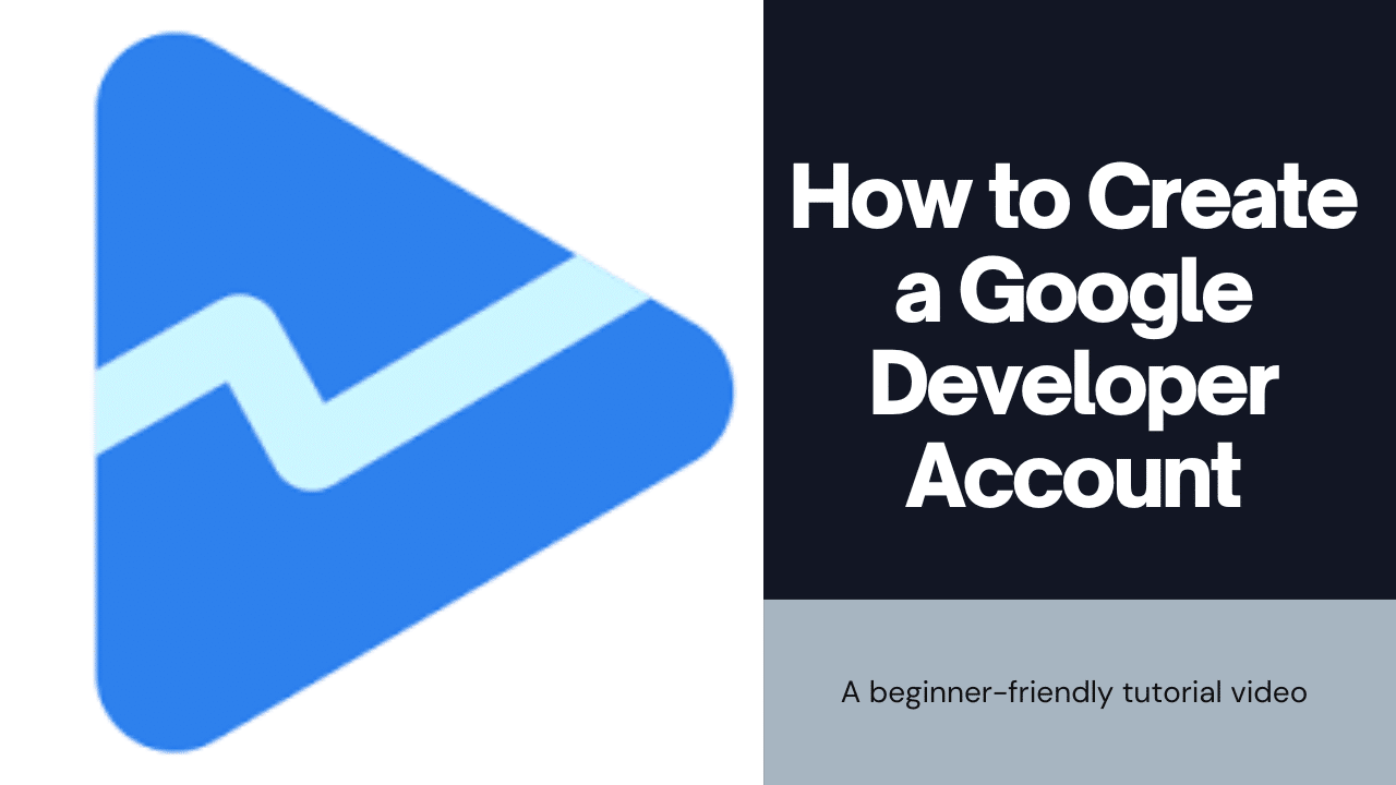 How to Create a Google Developer Account