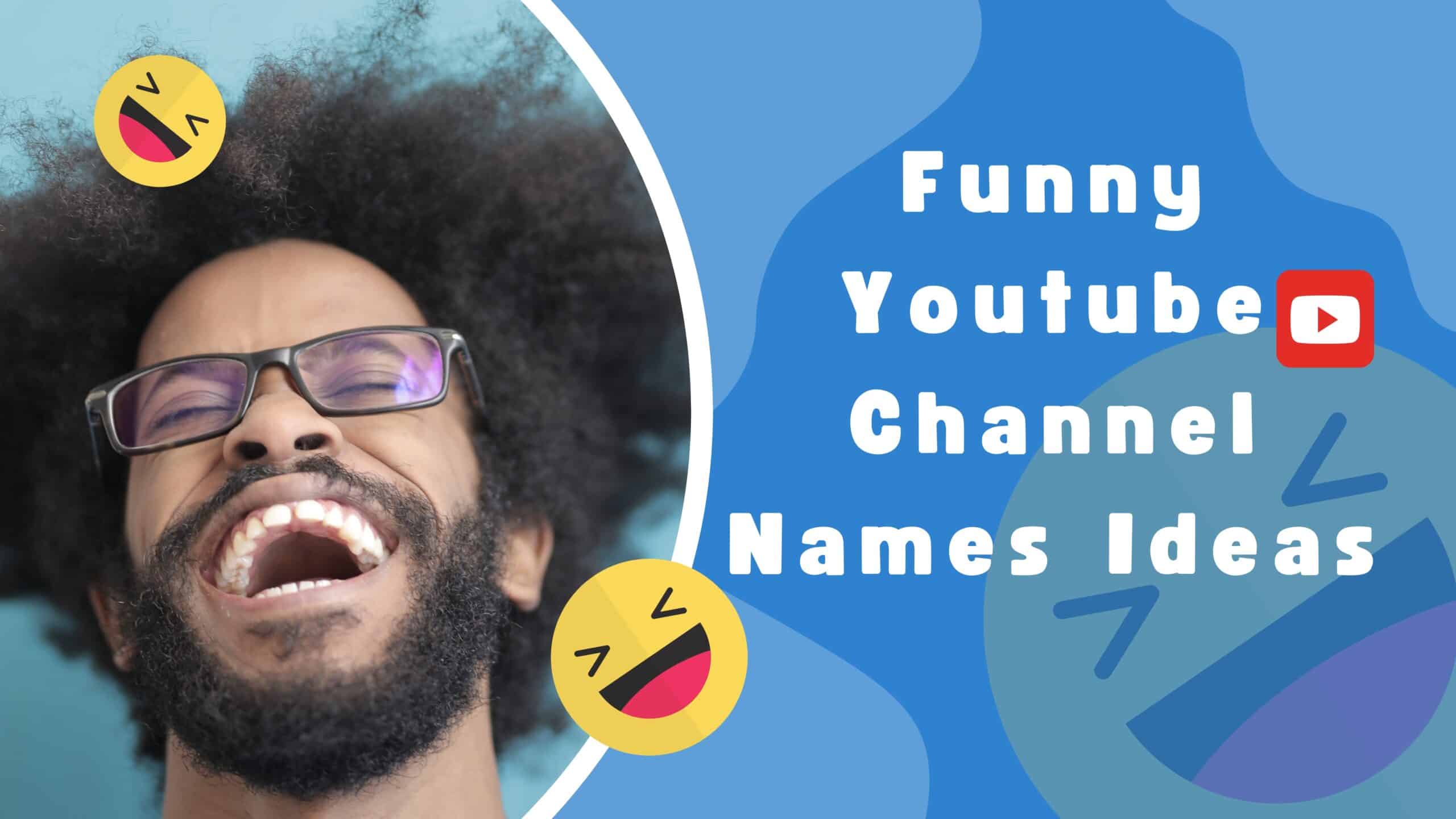 Funny Youtube Channel Names Ideas