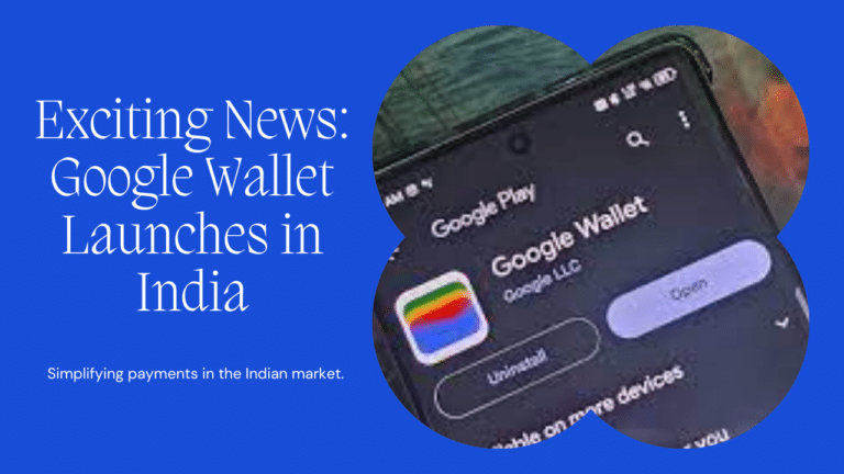 Google Wallet Launches in India