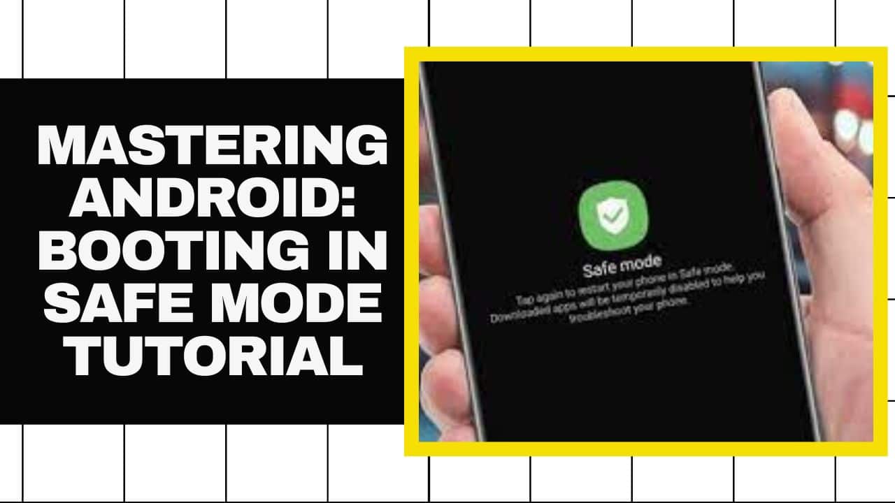 How to Boot Android in Safe Mode