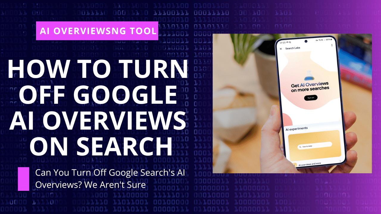 How to Turn Off Google AI Overviews on Search