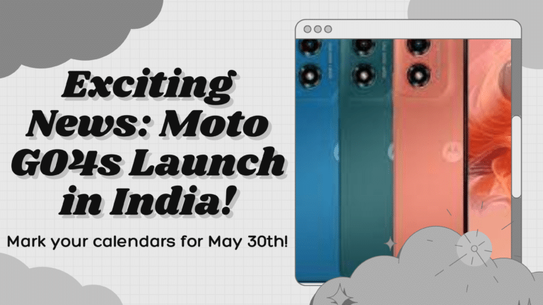 Moto G04s India Launch Confirmed for May 30